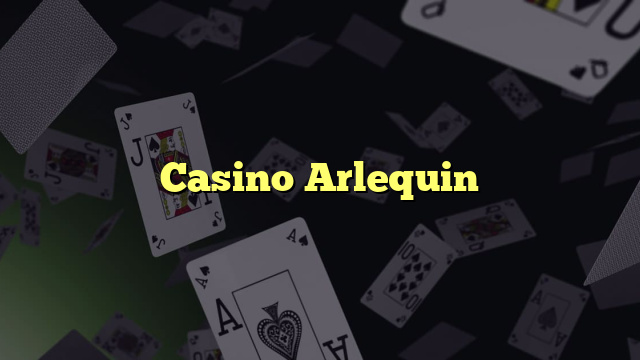 Casino Arlequin