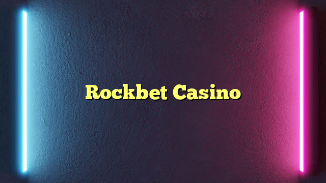 Rockbet Casino