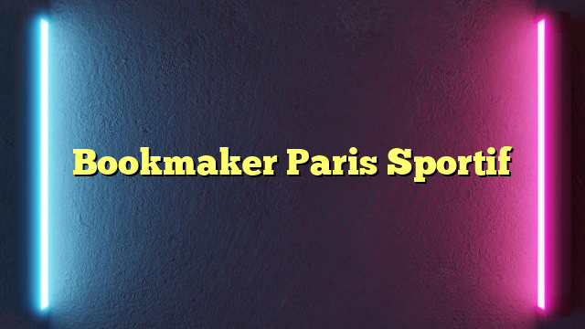 Bookmaker Paris Sportif