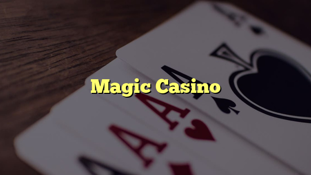 Magic Casino