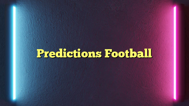 Predictions Football