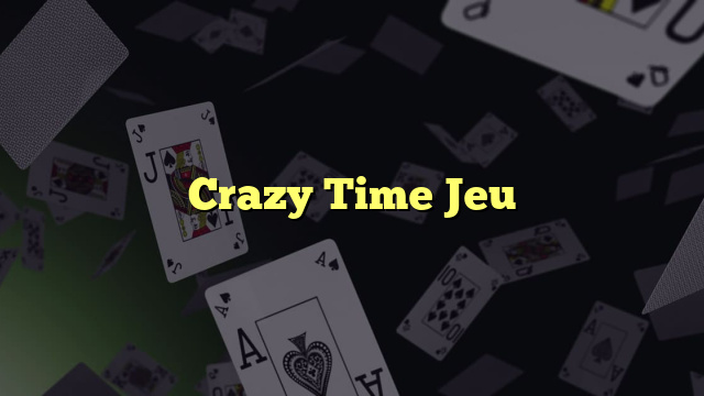 Crazy Time Jeu