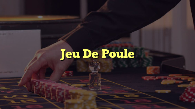 Jeu De Poule