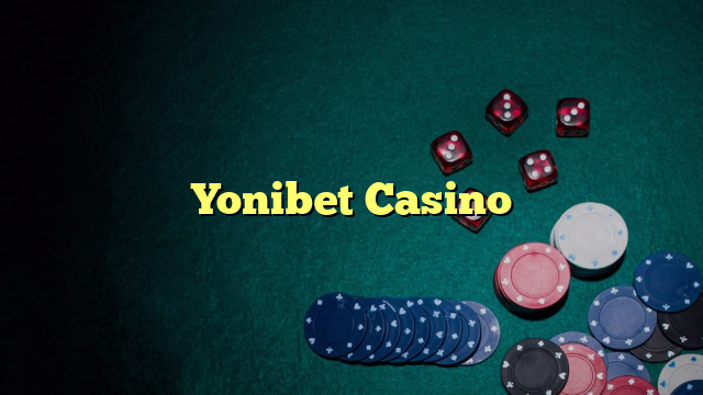 Yonibet Casino