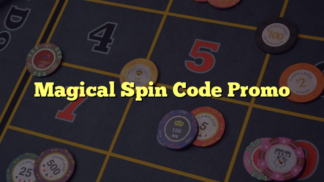 Magical Spin Code Promo