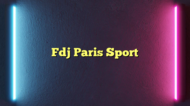 Fdj Paris Sport