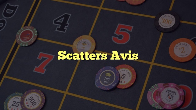 Scatters Avis