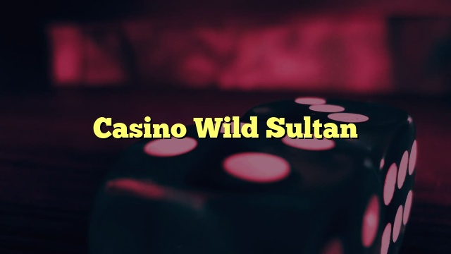 Casino Wild Sultan