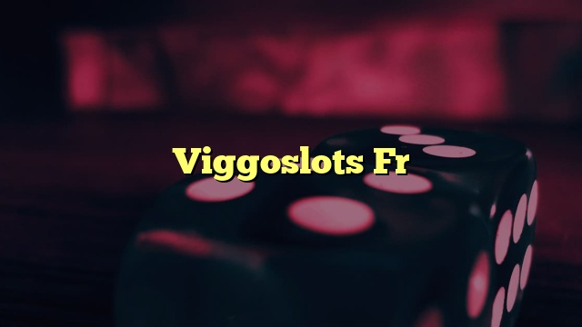 Viggoslots Fr